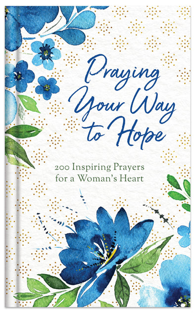 Barbour Publishing, Inc. - Praying Your Way to Hope
