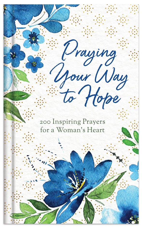 Barbour Publishing, Inc. - Praying Your Way to Hope