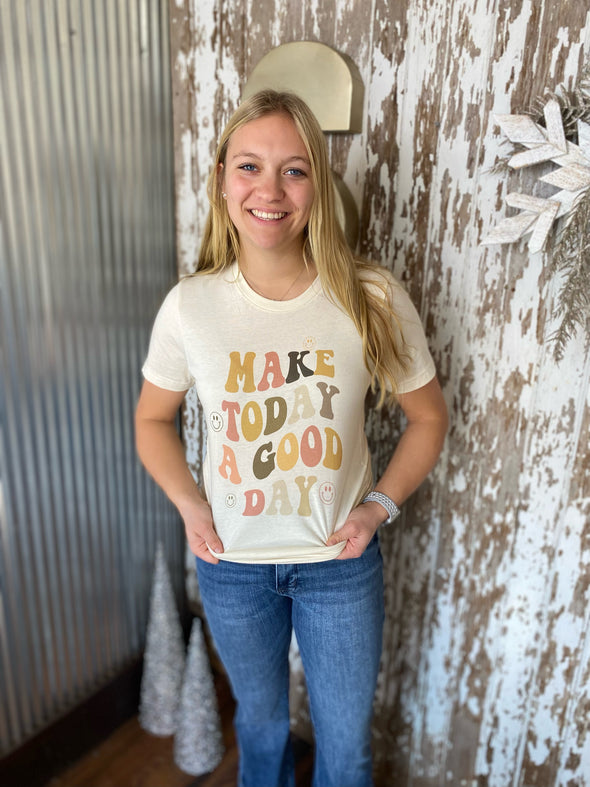 Make Today A Good Day Graphic Tee